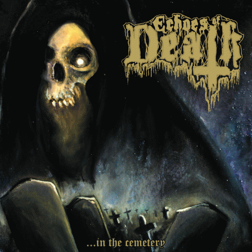 Echoes Of Death : ...In the Cemetery